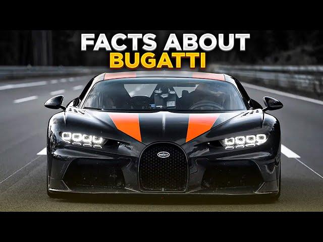 These Facts About BUGATTI Will Shock You - Global Car Treasures