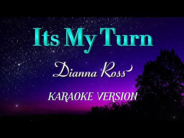 ITS MY TURN by Dianna Ross _ HD Karaoke Version