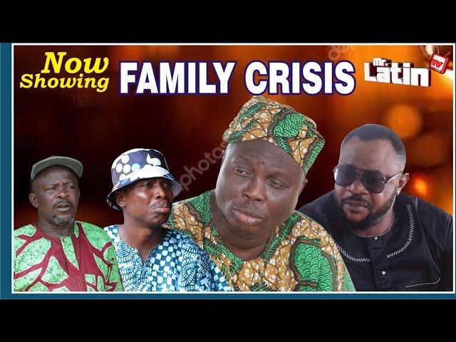 FAMILY CRISES/MRLATINTV 2024 COMEDY SERIES..ODUNLADE ADEKOLA, APA,OGBOLUKE,LANKO, MRLATIN