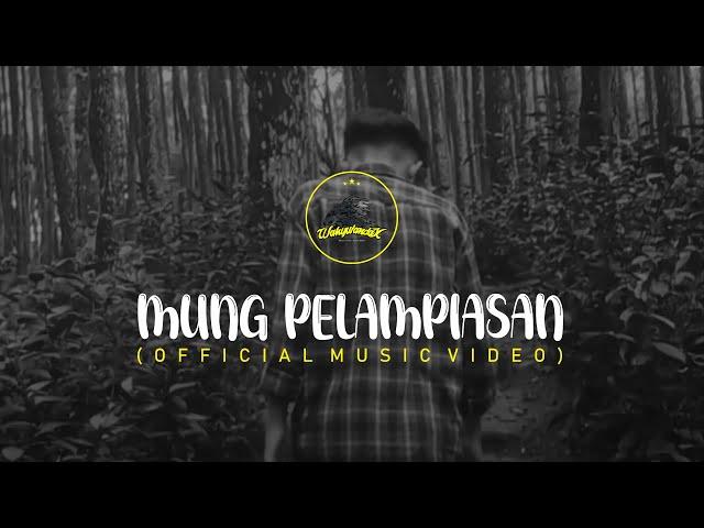 Mung Pelampiasan - Wahyu Landax (Official Music Video)