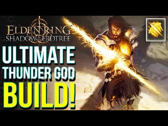 Elden Ring DLC - How To Make an Insane Thunder God Build (Shadow of the Erdtree Best Builds)