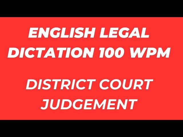 English Legal 100 WPM Dictation || #districtcourtdictation #highcourtdictation