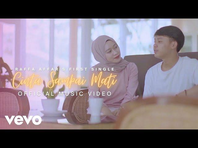 Raffa Affar - Cinta Sampai Mati (Official Music Video)