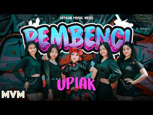 Upiak - Pembenci (Official Music Video)