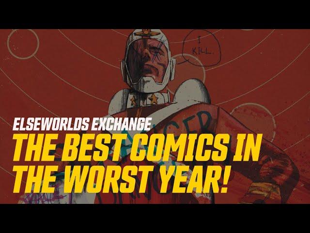 The Best Comics of 2020! [Elseworlds Exchange]