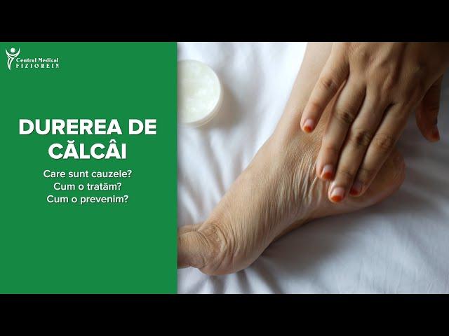 Durerea de călcâi- Centrul Medical Fiziorein