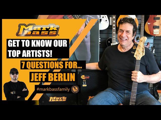 7 Questions for... JEFF BERLIN