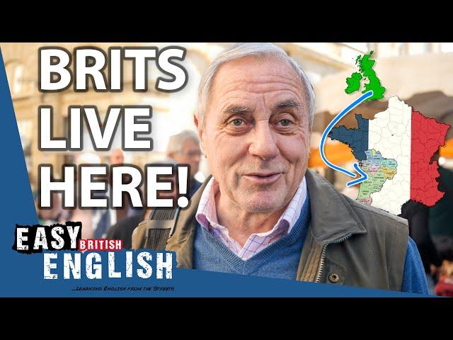 WHY Are BRITS Moving to LIVE IN FRANCE? | Easy English 188