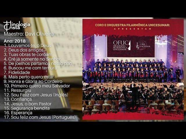 AS CLÁSSICAS MUSICAS SACRAS II - Coro e Orquestra Filarmônica Unicesumar