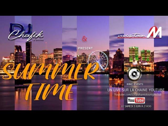 SUMMER TIME BY CHAFIK LE BRONX & MISTER M
