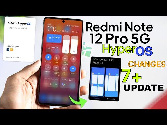 Redmi Note 12 Pro HyperOS Update V1.0.7.0 New 7+ Features | Redmi Note 12 Pro HyperOS Update