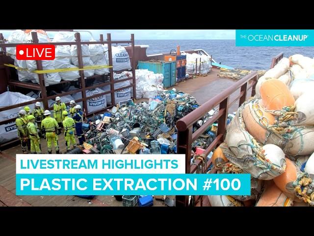 Livestream Highlights: 100th Plastic Extraction from the Great Pacific Garbage Patch