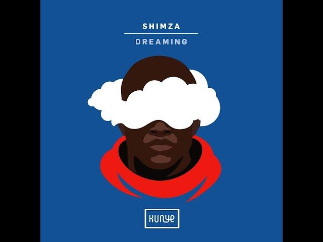 Shimza X DJ VITOTO  ft Zano  Dreaming Official Audio