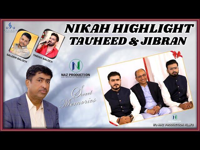 TAUHEED|&|JIBRAN|NIKAH|HIGHLIGHT