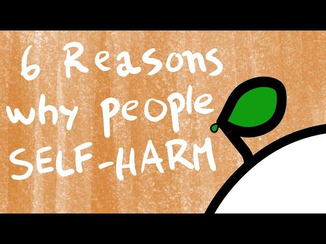 6 Reasons Why People Self Harm (understand and how you can help)