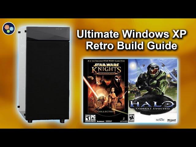 Building the Ultimate Windows XP Retro Gaming PC — Detailed Build Guide