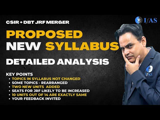 Complete Details: Proposed Revised Syllabus I CSIR JRF + DBT JRF Exam Merge I IFAS