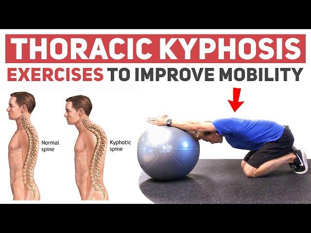 Thoracic Spine Kyphosis Exercises