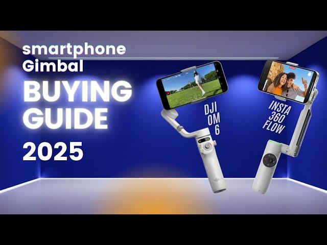 Best Smartphone Gimbal 2025: Insta360 Flow vs DJI OM 6: Watch Before You Buy