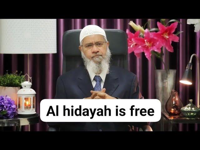 Is the al-Hidayah platform going to be free soon? Dr Zakir naik