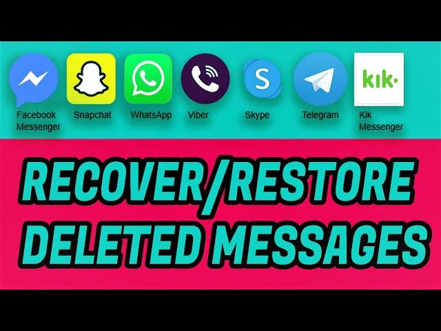 HOW TO RECOVER ANY DELETED MESSAGES ON ANY MESSAGING APP