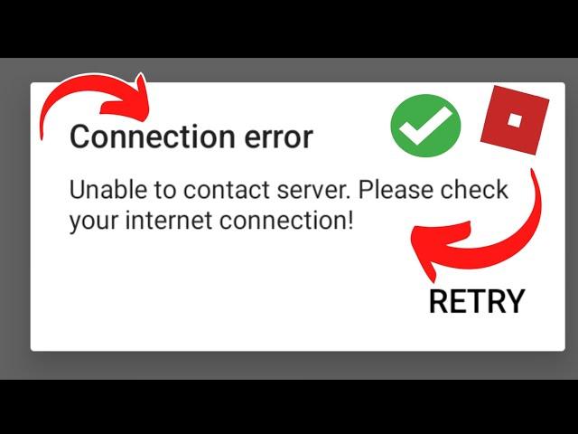 How To Fix Roblox Connection Error  Solved 2024  Unable to contact server Please check your internet