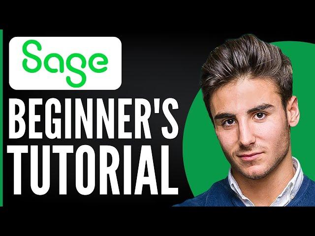 Sage Accounting Tutorial for Beginners 2024 | Full Guide