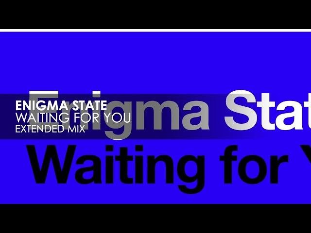 Enigma State - Waiting For You