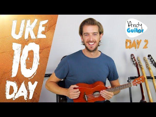 Ukulele Lesson 2 -  FREE 10 Day Ukulele Starter Course