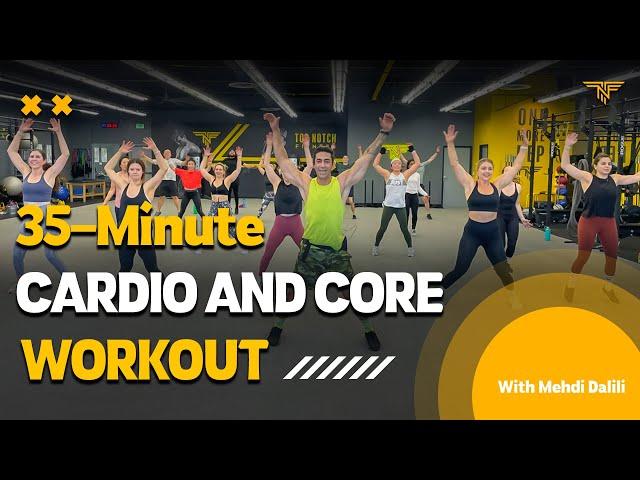 35-MINUTE CARDIO AND CORE WORKOUT / Training with Mehdi Dalili