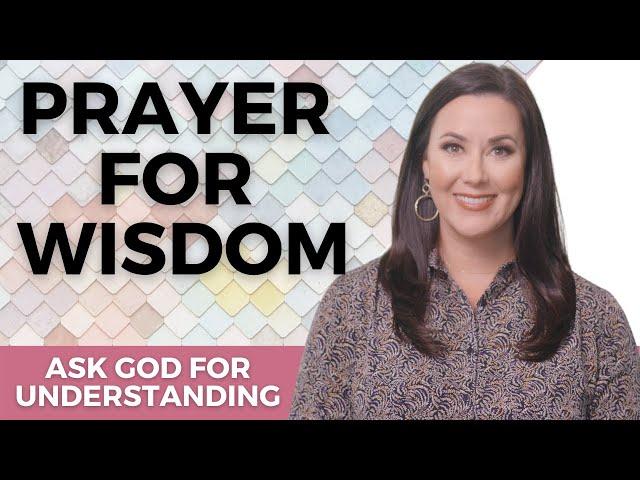 Prayer for Wisdom and Understanding | Powerful Christian Prophetic Prayer