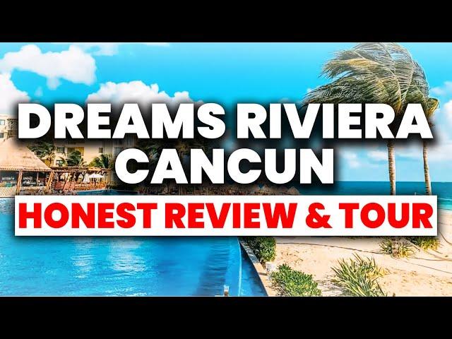 Dreams Riviera Cancun Resort & Spa - All Inclusive | (HONEST Review & Tour)