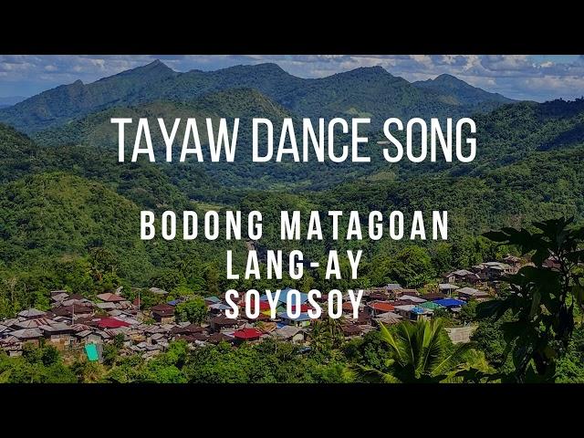 TAYAW DANCE | BODONG MATAGOAN, LANG-AY, SOYOSOY