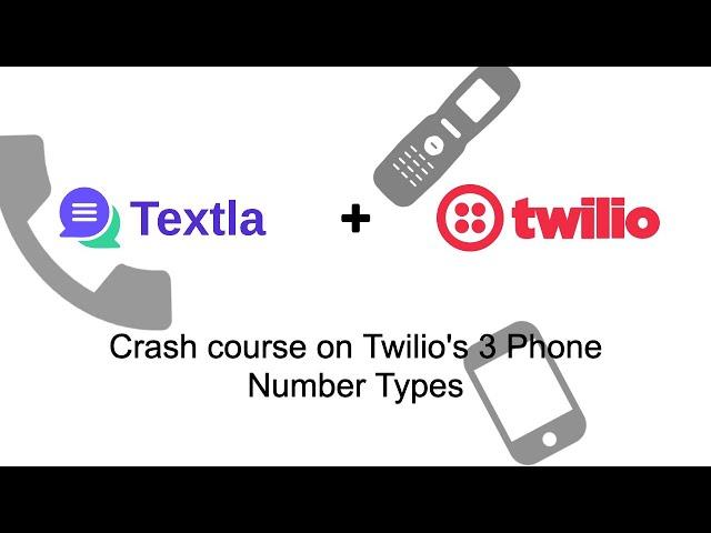 Breakdown of Twilio's 3 number types (Local vs Toll-free vs Short code)