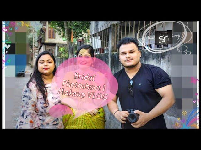 Bridal Photoshoot | Makeup | VLOG | By Shahid Choudhury Vlog #6