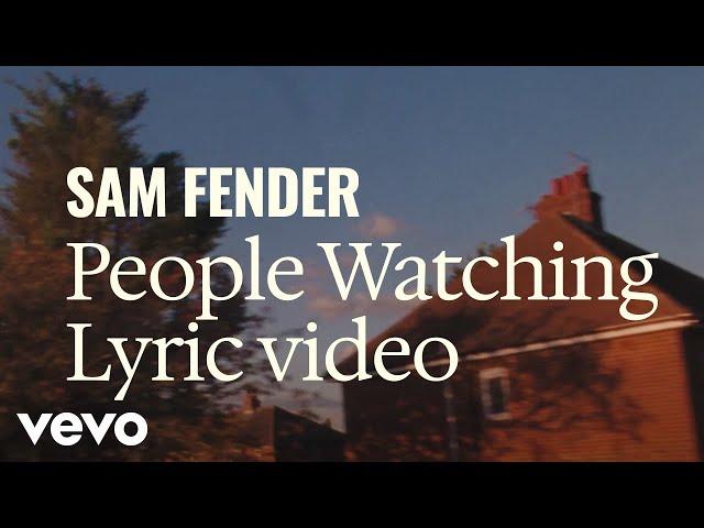 Sam Fender - People Watching (Official Lyric Video)