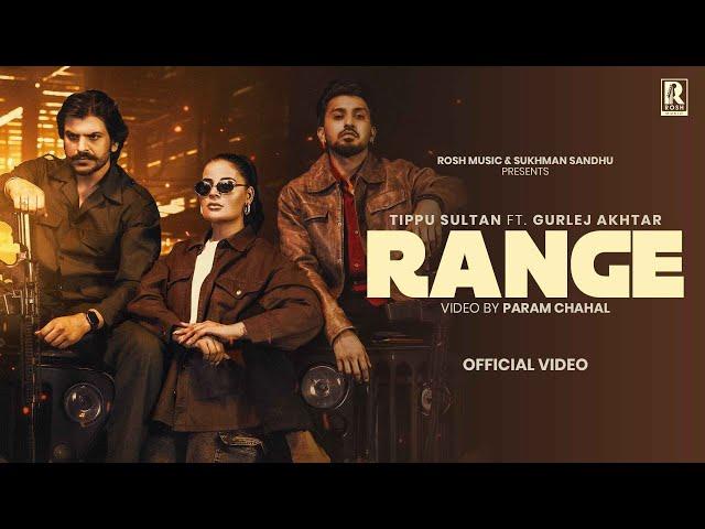 Range - (Official video) Tippu Sultan | Gurlez Akhtar | Sukhman Sandhu |  | Rosh Music 2024 |