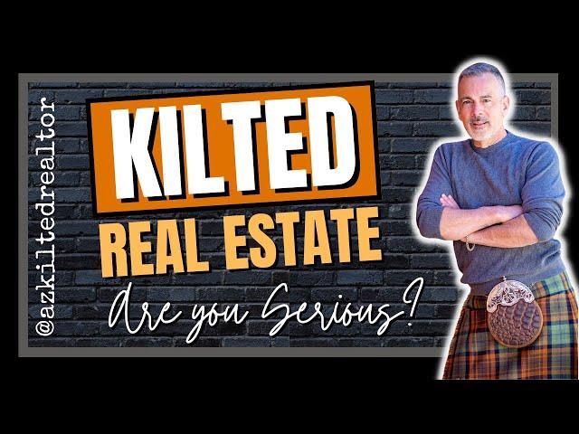 Prescott AZ Real Estate - Why a Kilted Realtor?