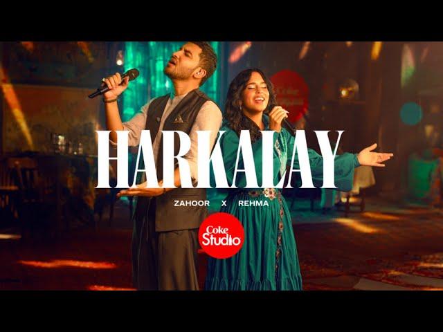 Harkalay | Coke Studio Pakistan | Season 15 | Zahoor x REHMA