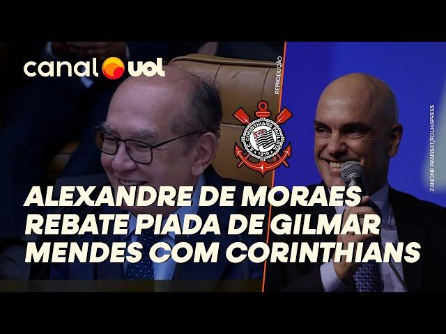 GILMAR MENDES  FAZ PIADA COM CORINTHIANS E É REBATIDO POR ALEXANDRE DE MORAES NO STF