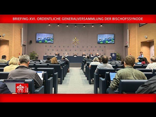 Briefing - XVI. Ordentliche Generalversammlung der Bischofssynode 15. Oktober 2024