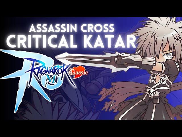 Ragnarok M Classic | ASSASSIN CROSS CRITICAL KATAR BUILD