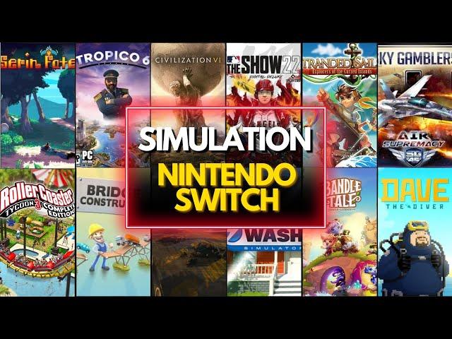 Top 45 Best SIMULATION Games on NINTENDO SWITCH (2024)