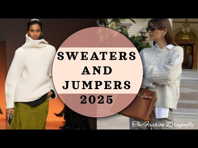 WHAT KIND OF SWEATERS AND JUMPERS WILL BE IN FASHION IN 2025