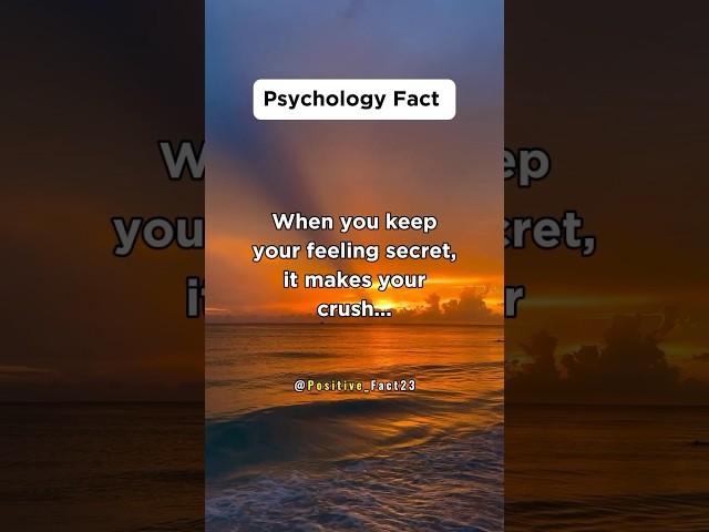 When you keep your feeling secret, it makes your crush...#shorts #facts #psychologyfacts