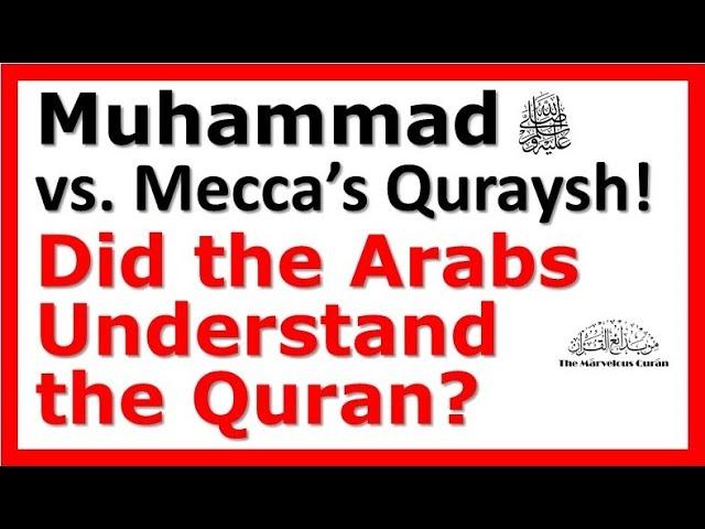 YT93 Muhammad vs. Mecca's Quraysh. Did Arabs understand the Quran? Millat Ibrahim? Who was Shu3ayb?