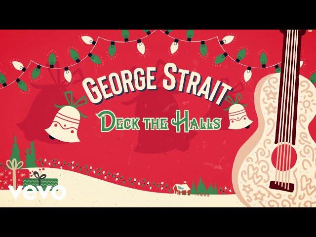 George Strait - Deck The Halls (Official Lyric Video)