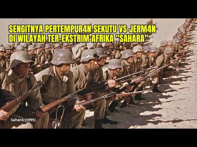 KISAH SERU YANG TERJADI DI GURUN SAHARA ANTARA SEKUTU VS JERMAN - ALUR CERITA FILM