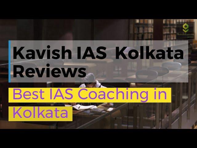 Kavish IAS Coaching Kolkata Reviews