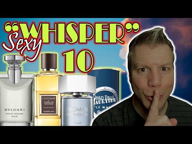 10 SUBTLY SEXY Fragrances For Men! - When A Whisper is Louder Than A Shout!